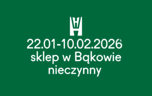 Sklep w Bąkowie nieczynny - 22.01 - 10.02.2026
